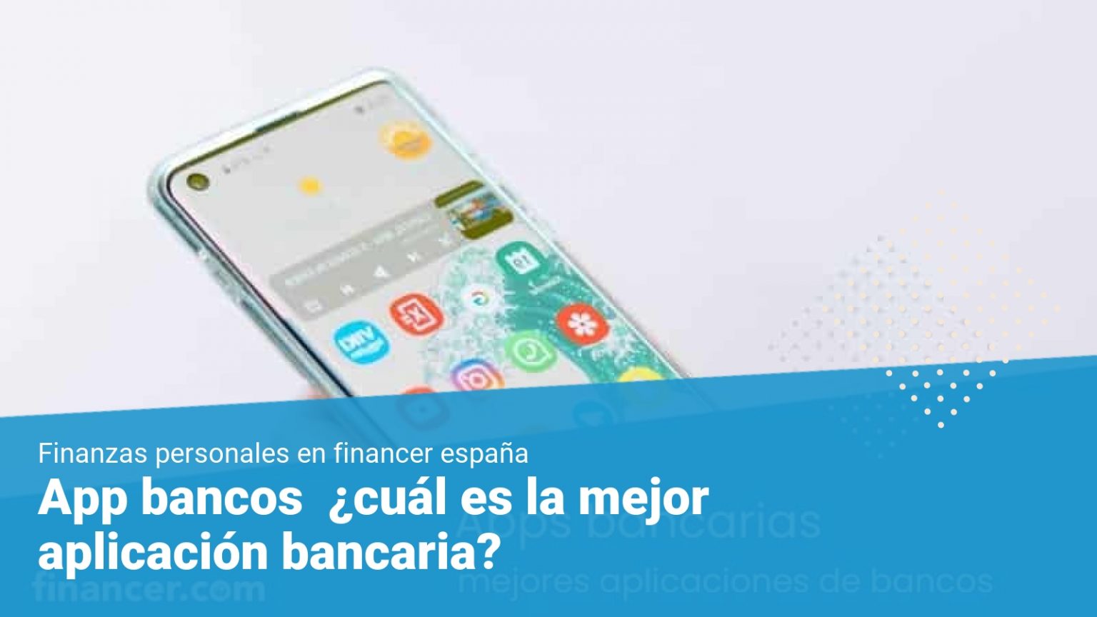 App Bancos Cu L Es La Mejor Aplicaci N Bancaria