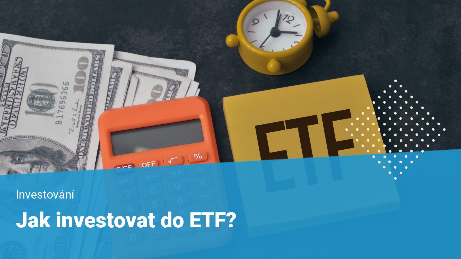 Jak investovat do ETF fondu?