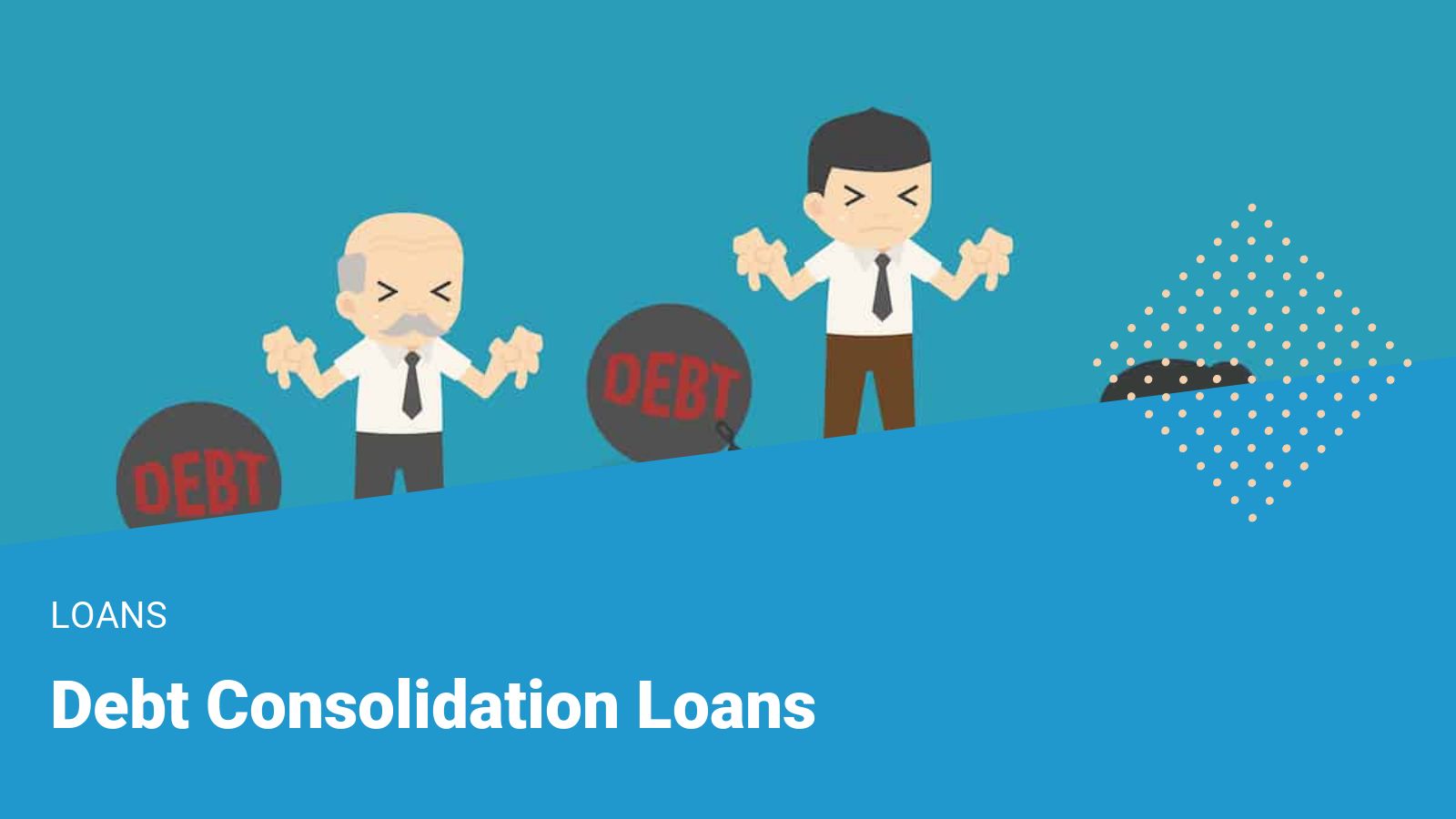 Debt Consolidations Loans How To Get A Consolidation Loan?