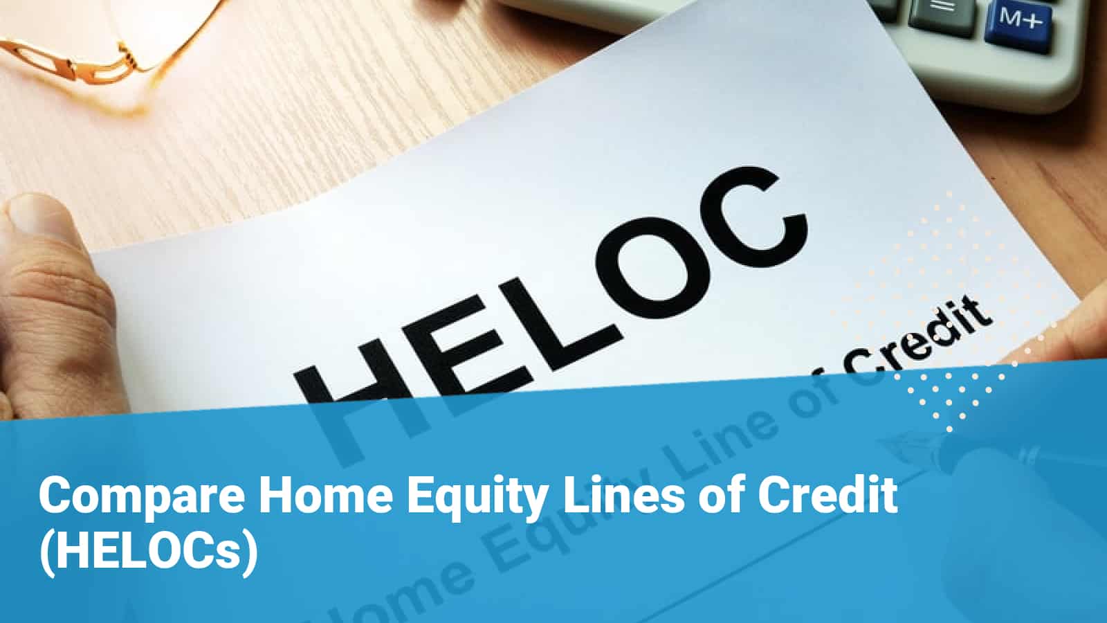 Best Home Equity Line of Credit 2023 Compare Lenders Online