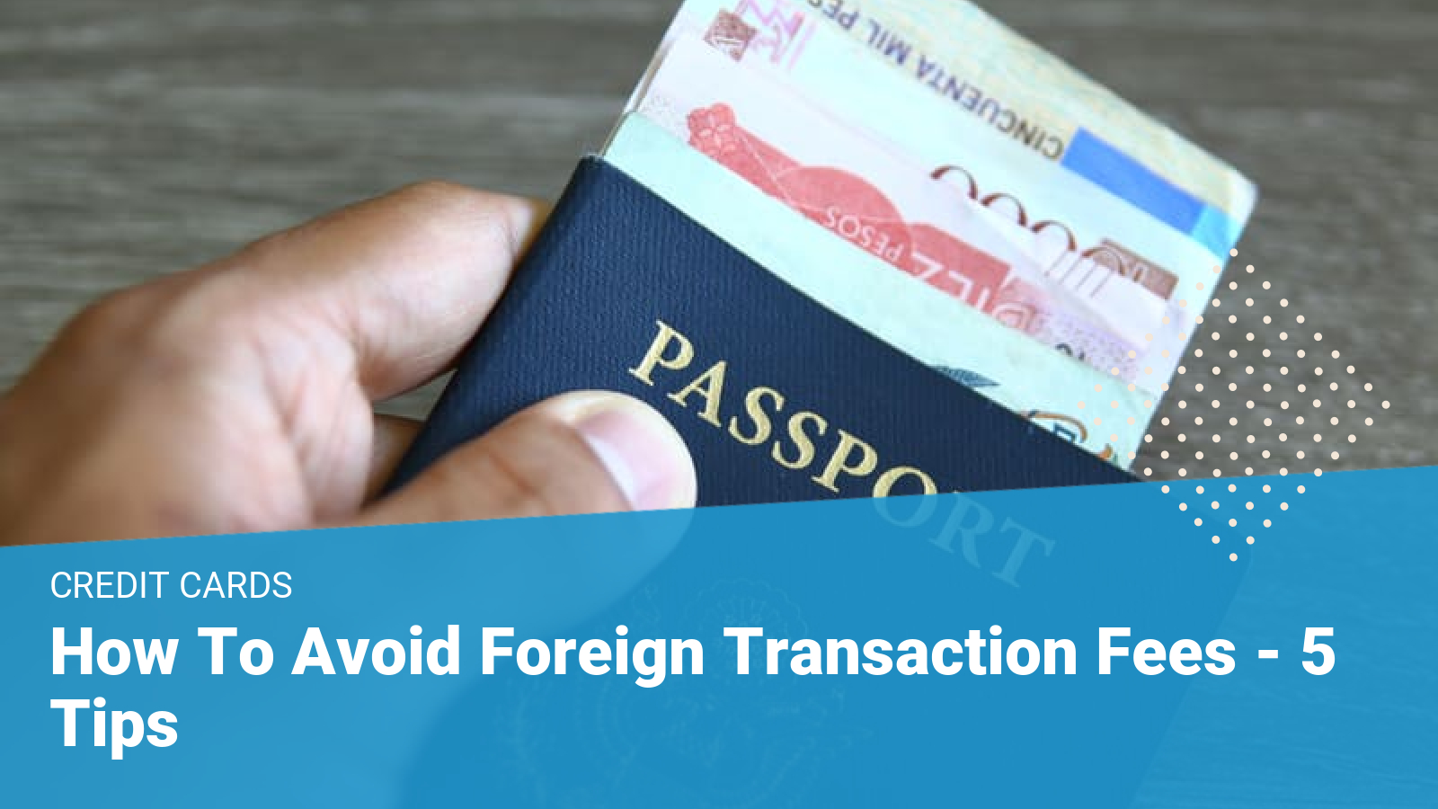 how-to-avoid-foreign-transaction-fees-5-top-tips