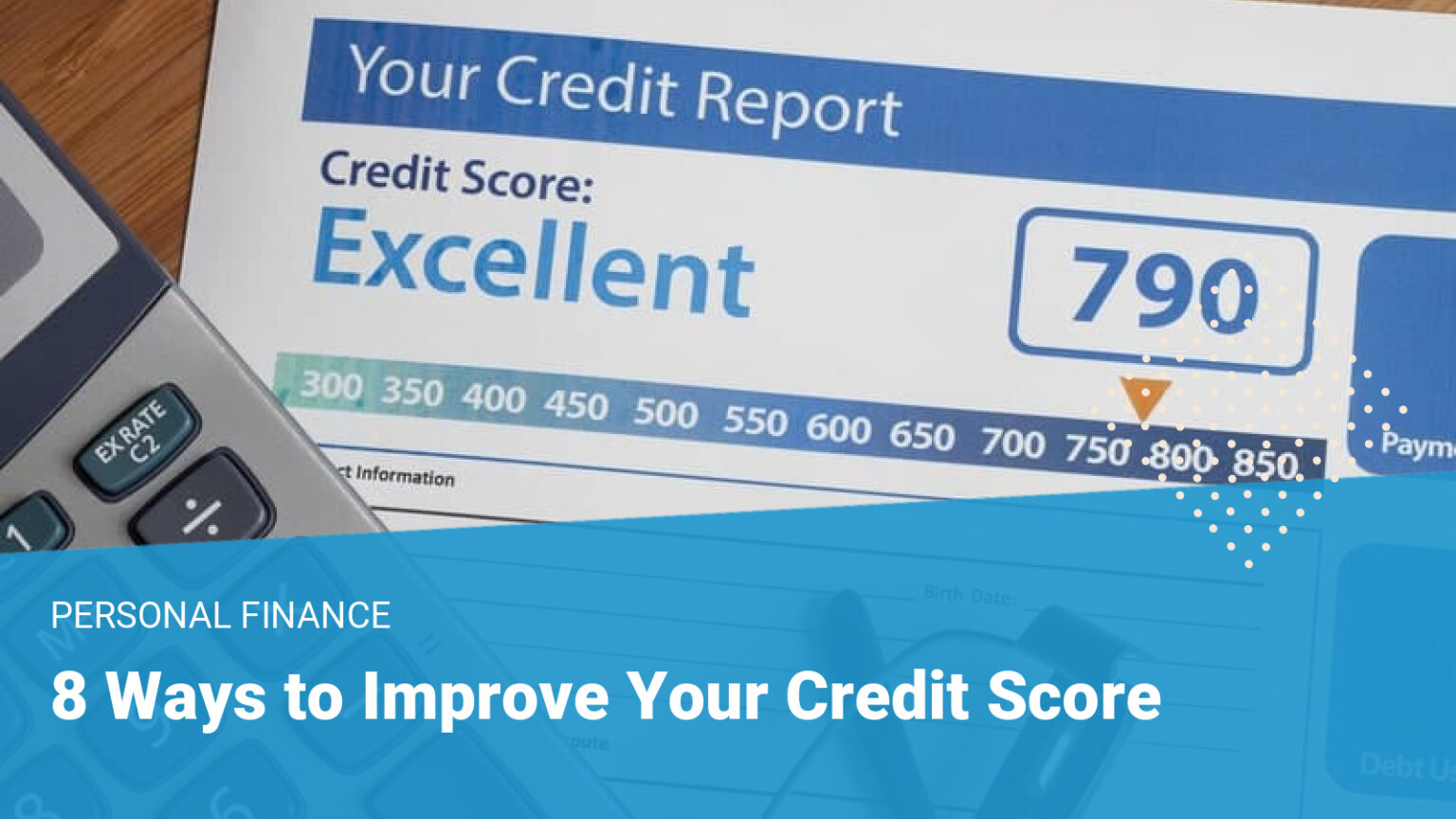 8 Ways To Improve Your Credit Score – Improve Your Credit