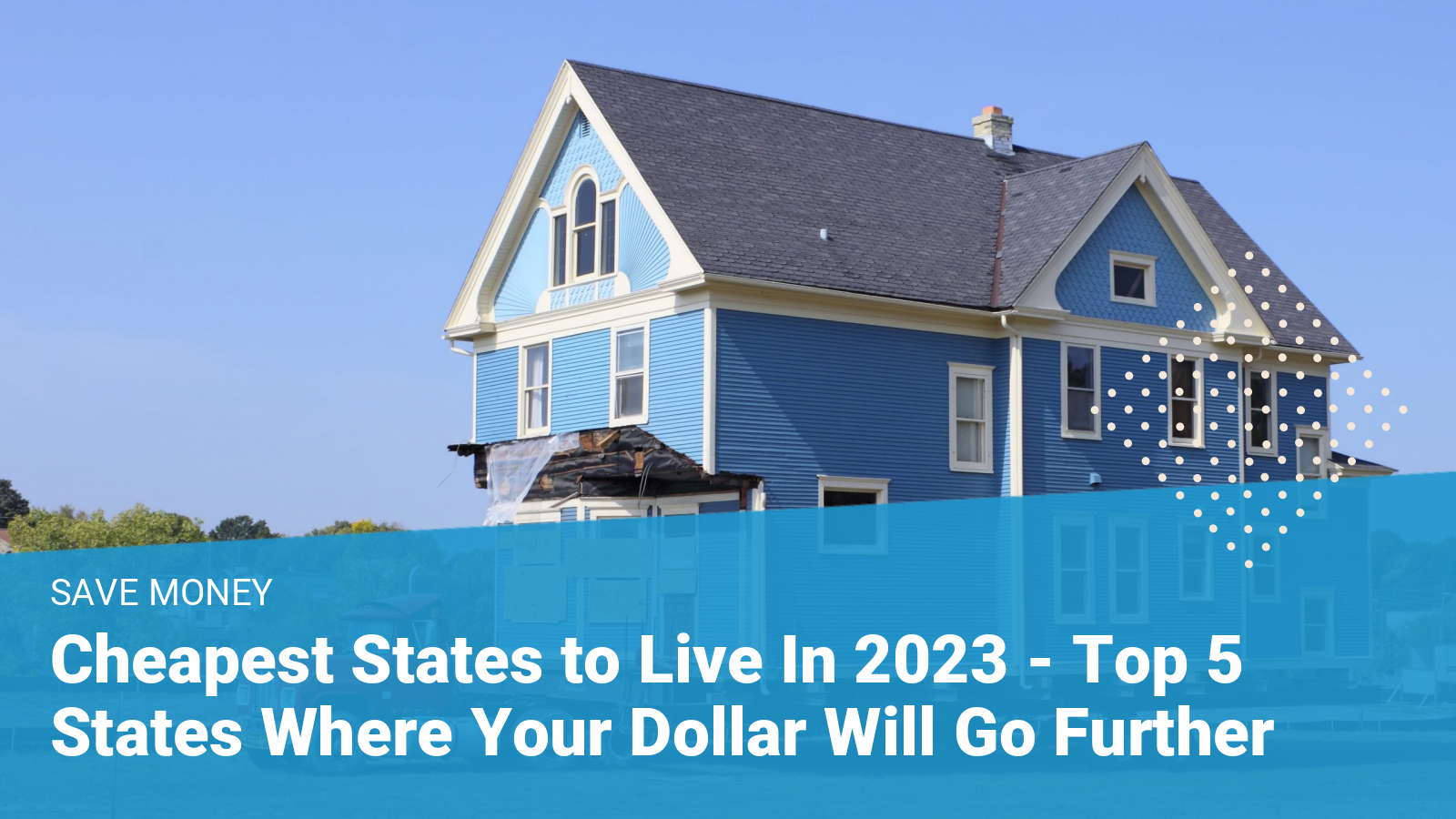 Cheapest states to live in 2020