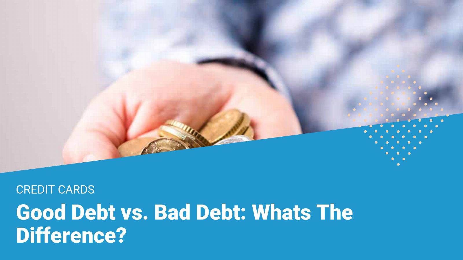 Good Debt Vs. Bad Debt - What’s The Difference - Financer.com