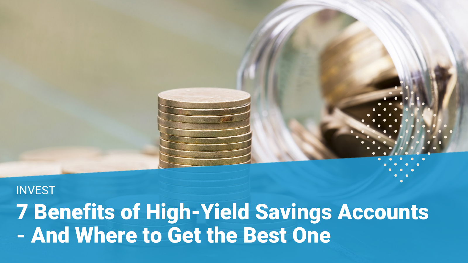 High-Yield Savings Accounts Benefits