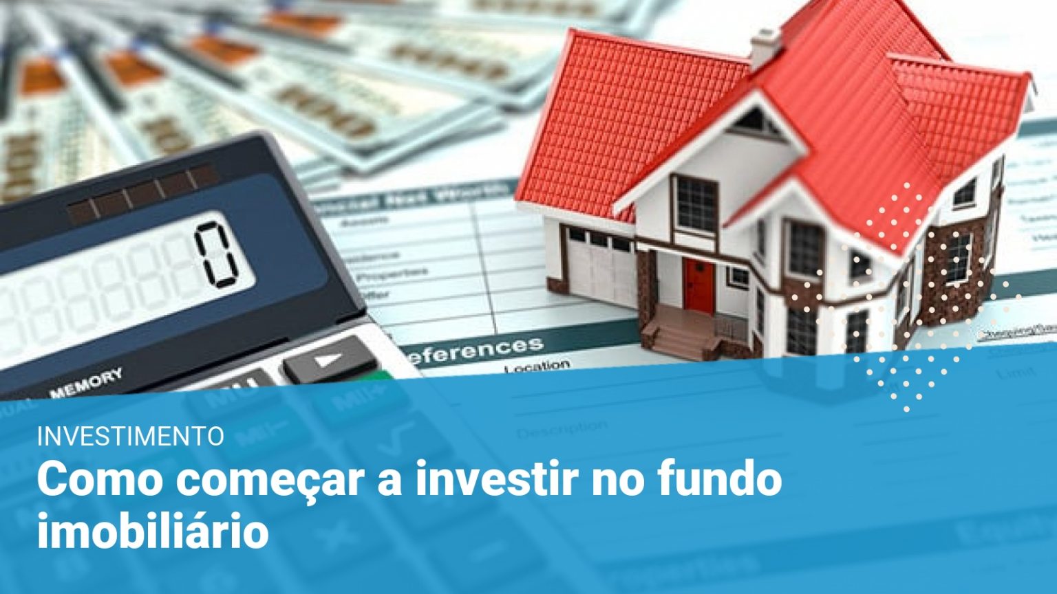 Como começar a investir no fundo imobiliário