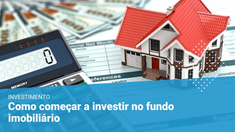 Como Começar A Investir No Fundo Imobiliário