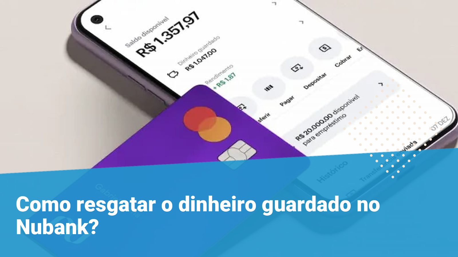 Como Resgatar O Dinheiro Guardado No Nubank Guias Financeiros 8588