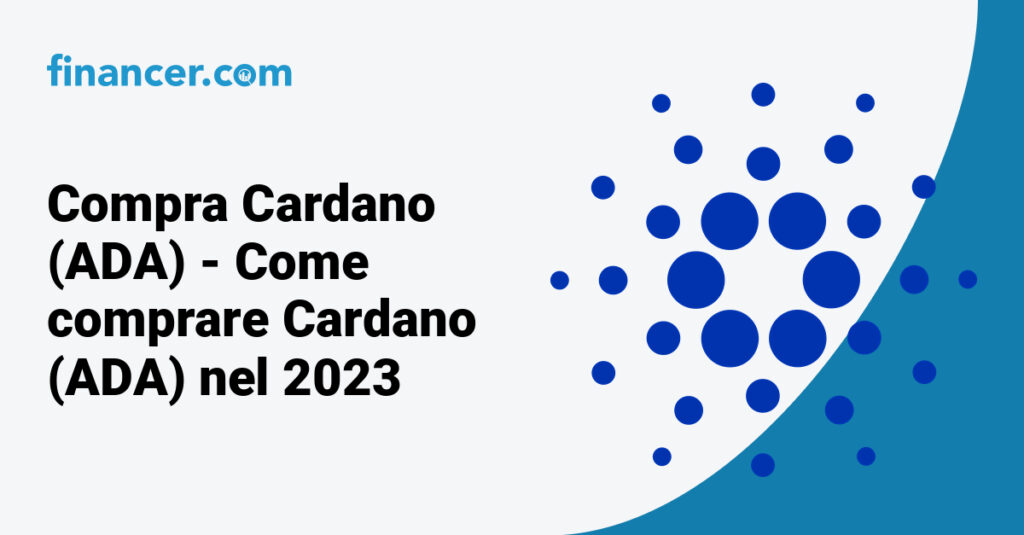Compra Cardano (ADA) - Come comprare Cardano (ADA) nel 2023