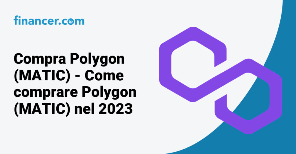 Compra Polygon (MATIC) - Come comprare Polygon (MATIC) nel 2023