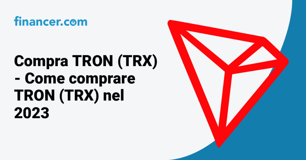 Compra TRON (TRX) - Come comprare TRON (TRX) nel 2023