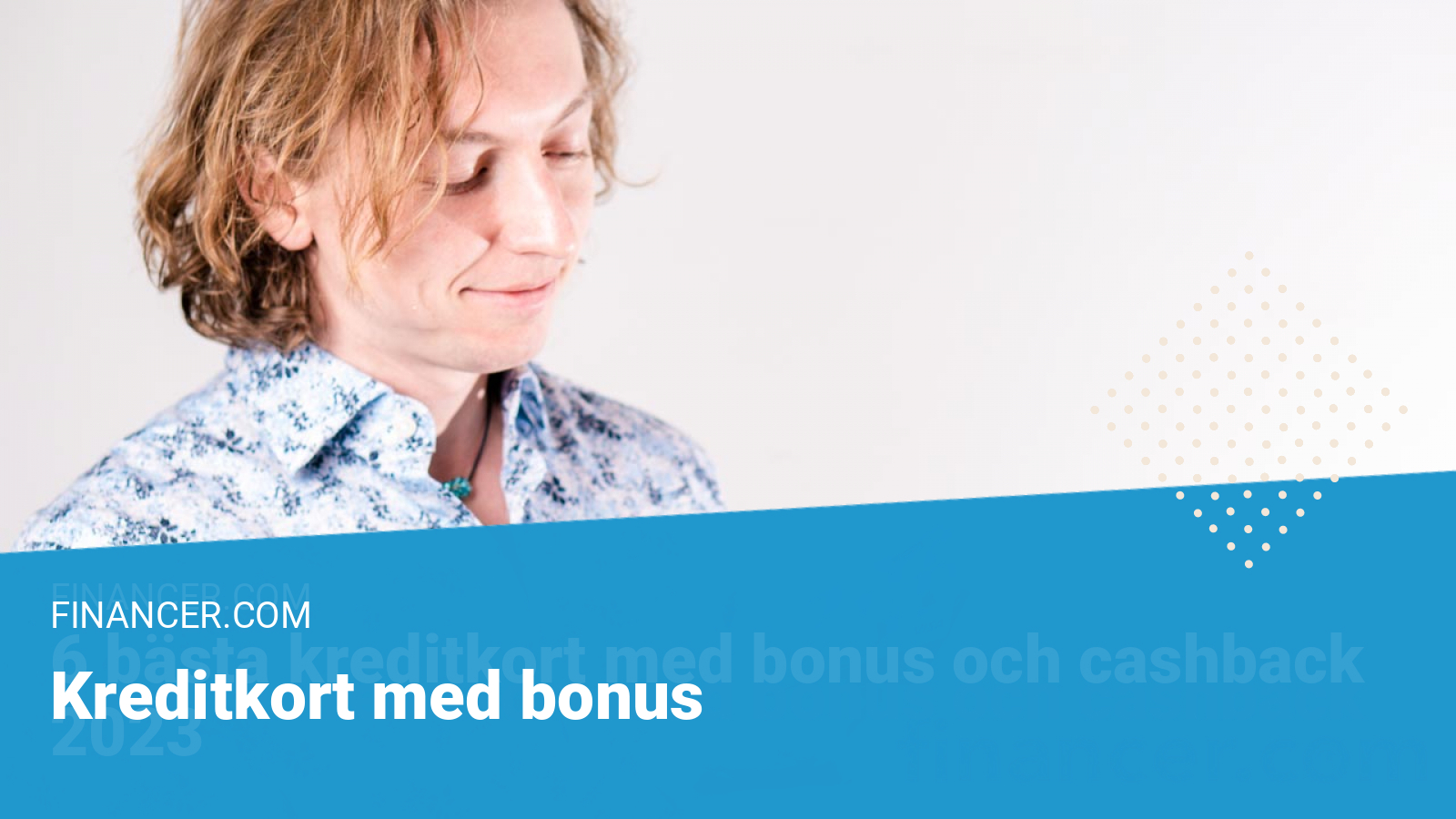 Bästa kreditkort med bonus & cashback 2024 (jämför 6 kort)