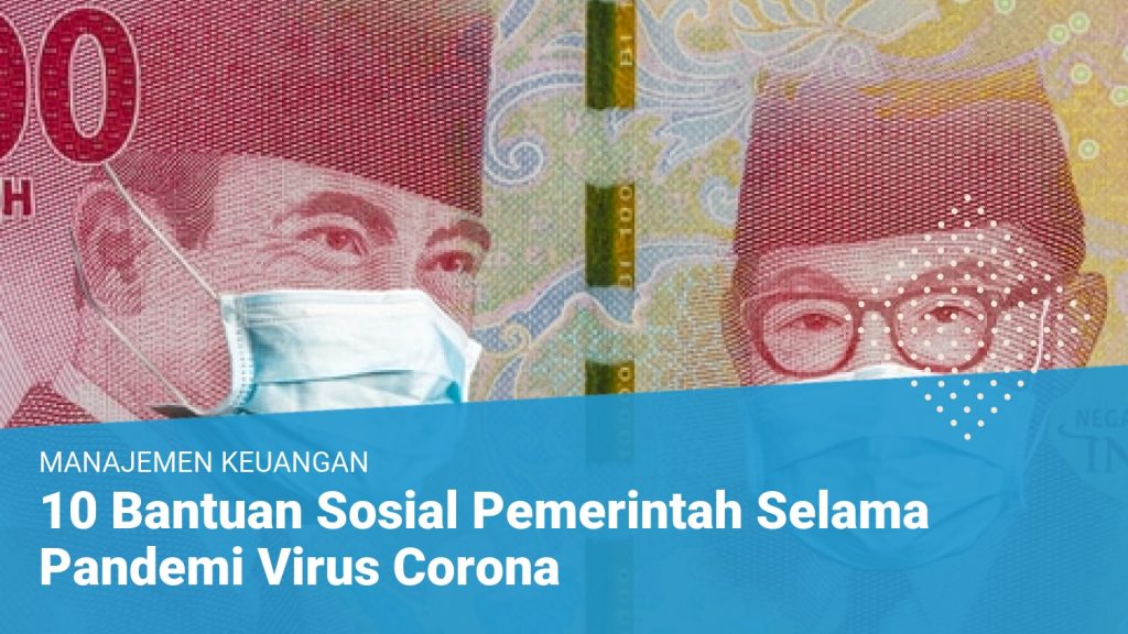 10 Bantuan Sosial Pemerintah Selama Pandemi Virus Corona