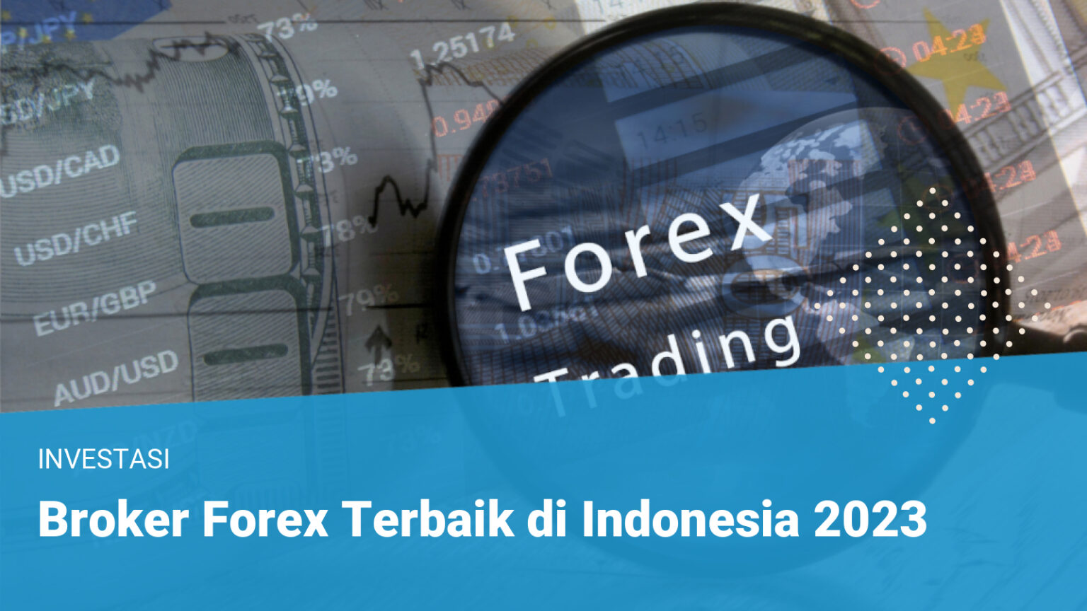 Broker Forex Terbaik Di Indonesia 2023