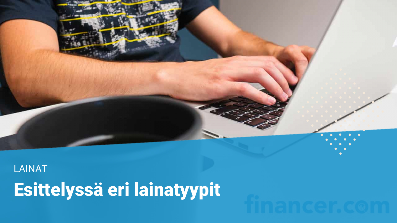 lainatyypit ja lainamuodot