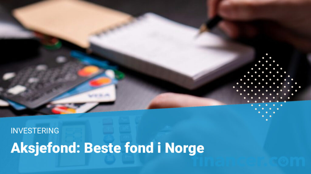 Aksjefond: Beste fond i Norge