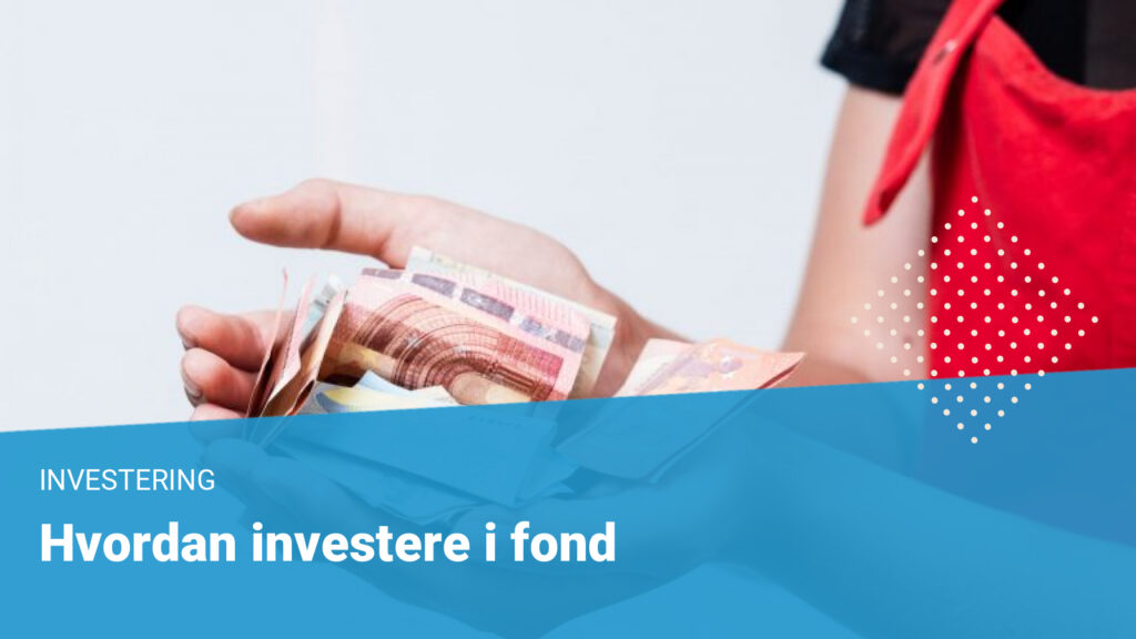 hvordan investere i fond