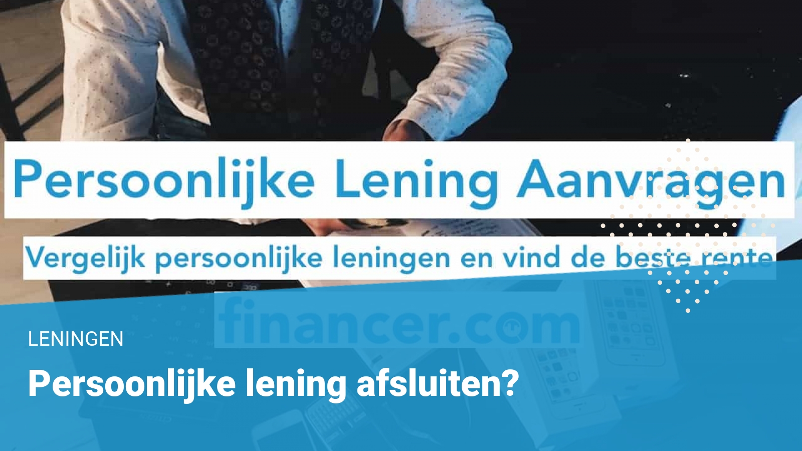 Persoonlijke Lening Vergelijken In 2022 | Rente V.a. 3,5% » Financer