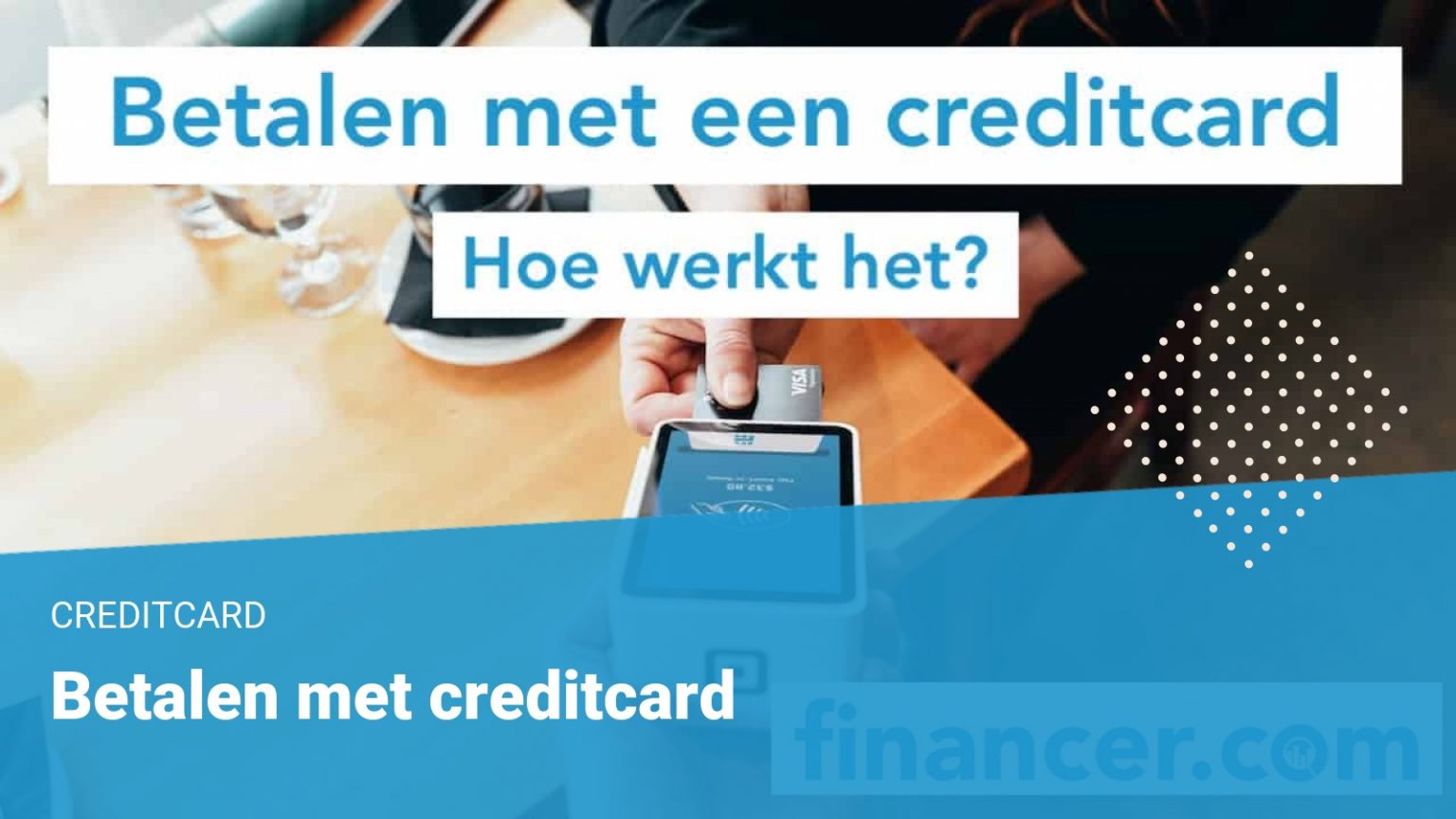 Wat Is Een Creditcard Hoe Het Werkt Uitleg 2024