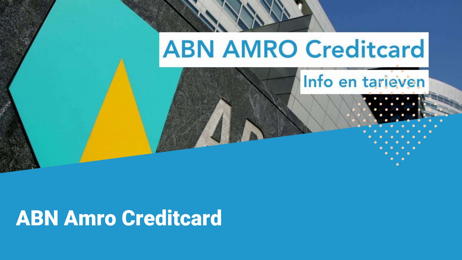 ABN Amro Creditcard Info & Tarieven (2024)