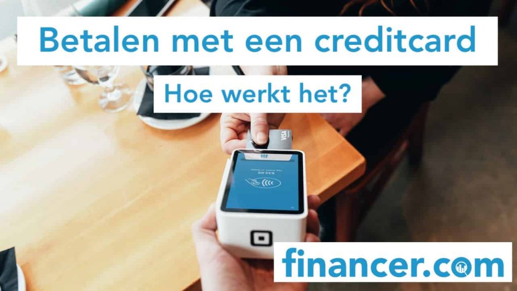 Betalen Met Een Creditcard Hoe Werkt Het Techreview