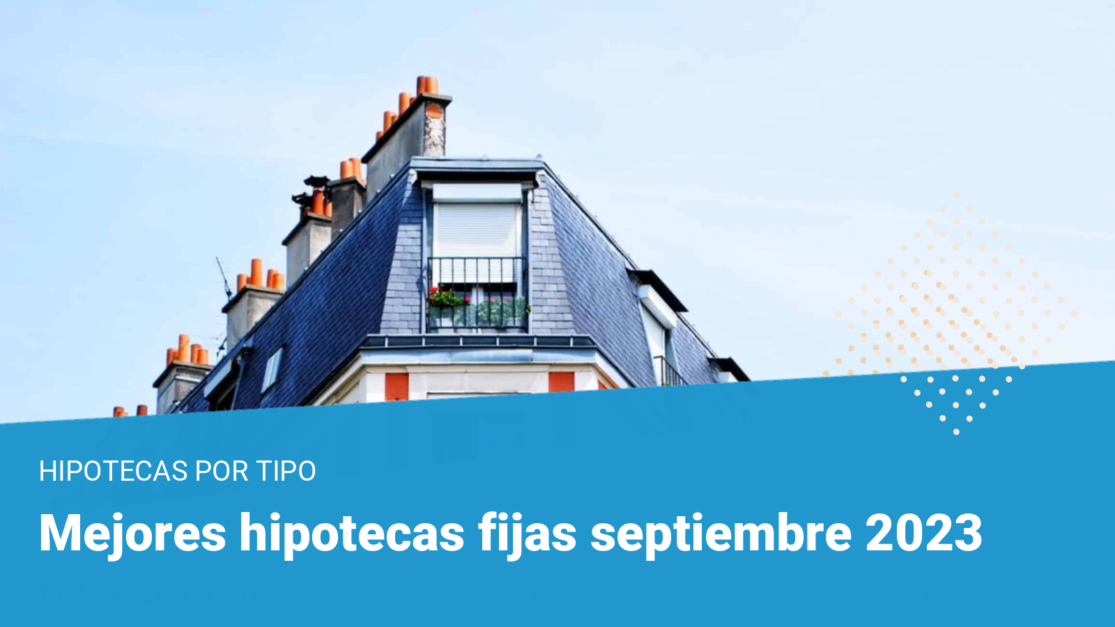 🥇 Mejores Hipotecas Fijas »enero