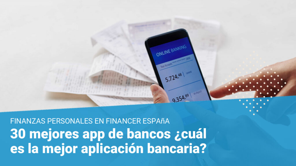 aplicaciones bancarias, las mejores app de bancos