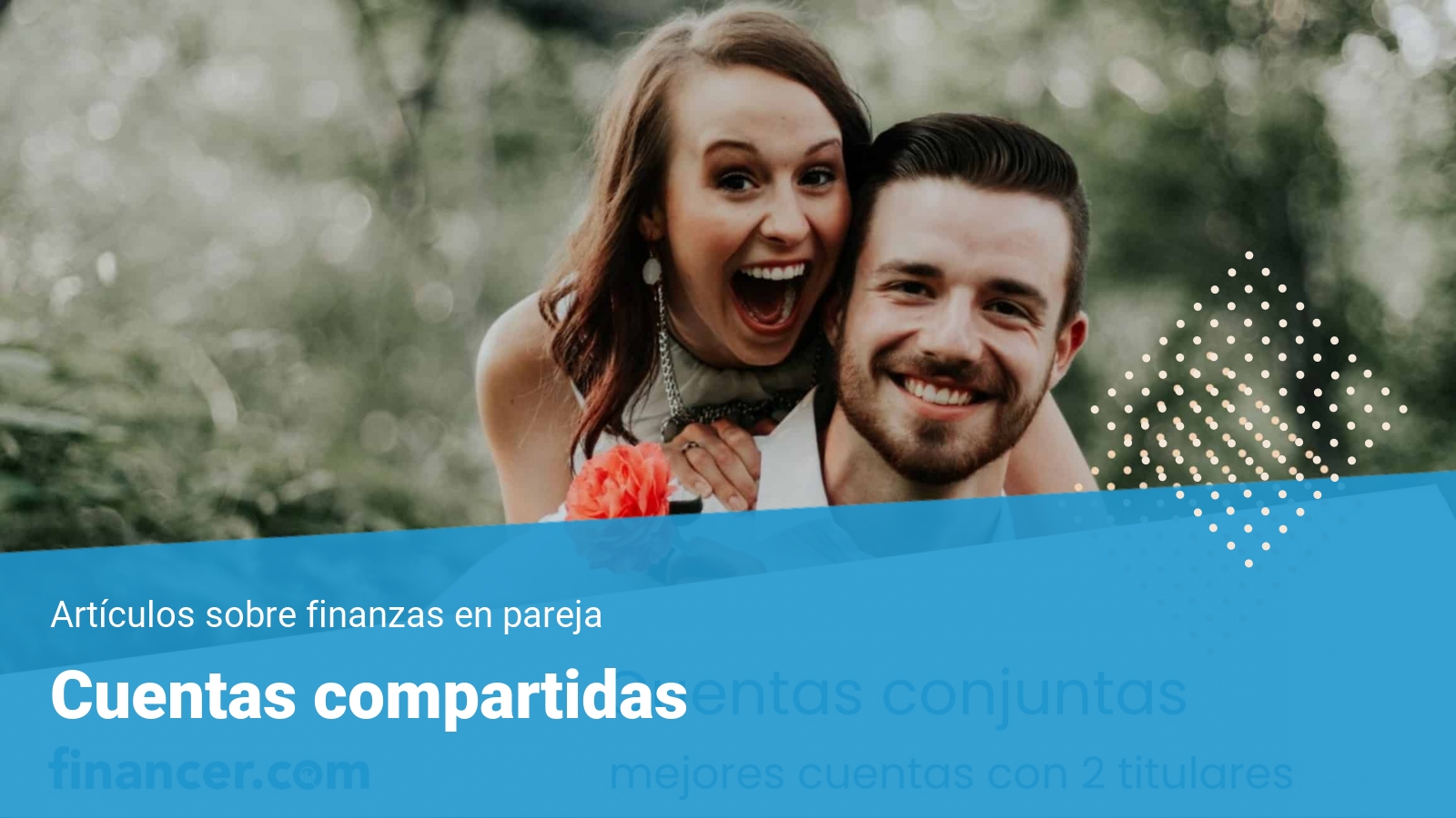 Cuentas Conjuntas | Encuentra las Mejores Cuentas Para Parejas