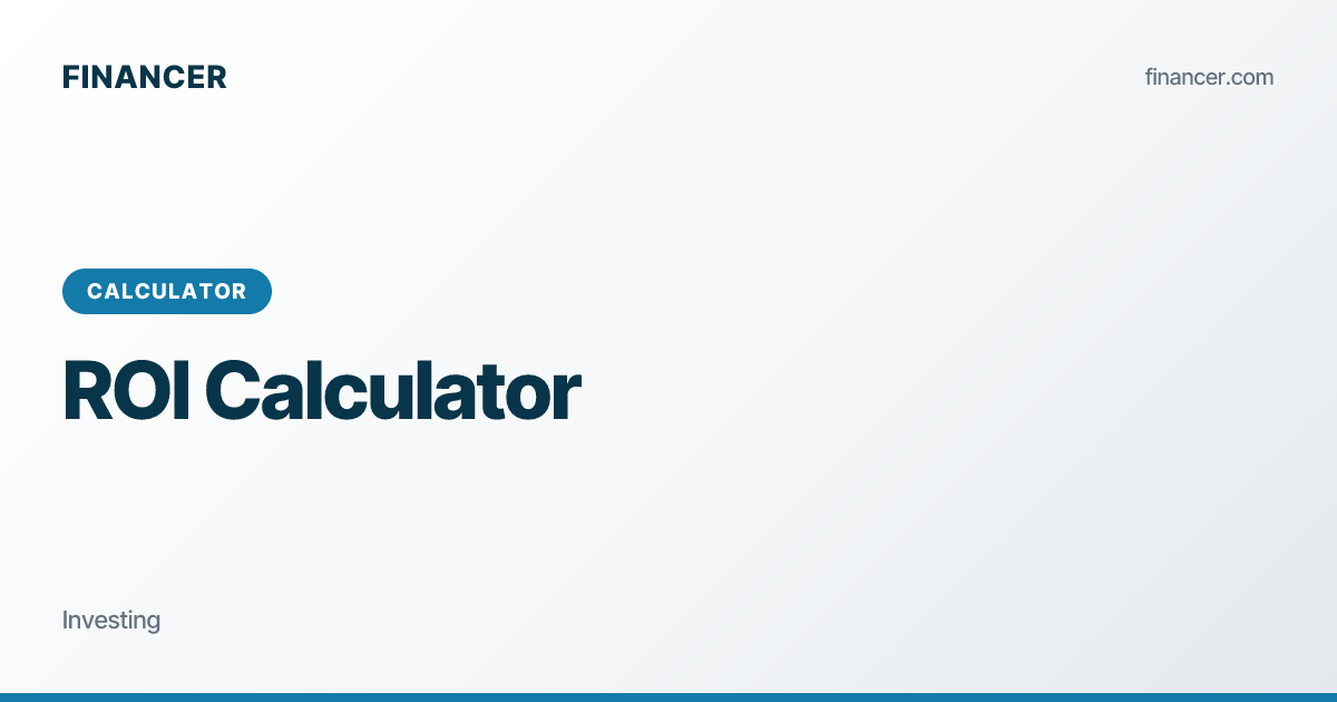 ROI Calculator 2026: Calculate Return on Investment