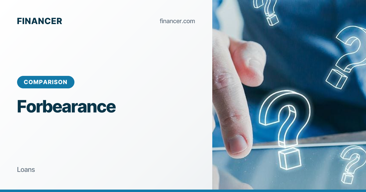 What is Forbearance?